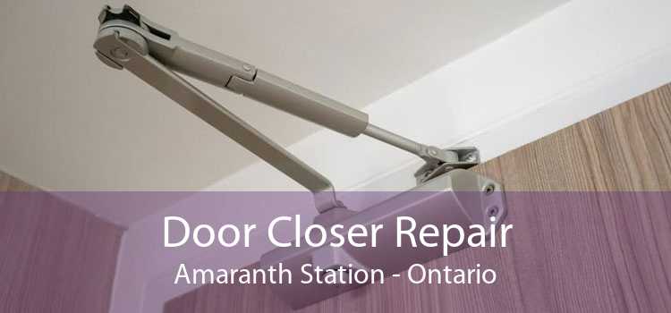 Door Closer Repair Amaranth Station - Ontario