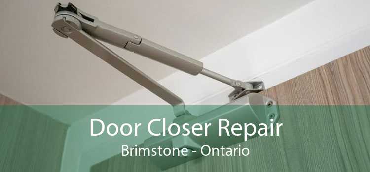 Door Closer Repair Brimstone - Ontario