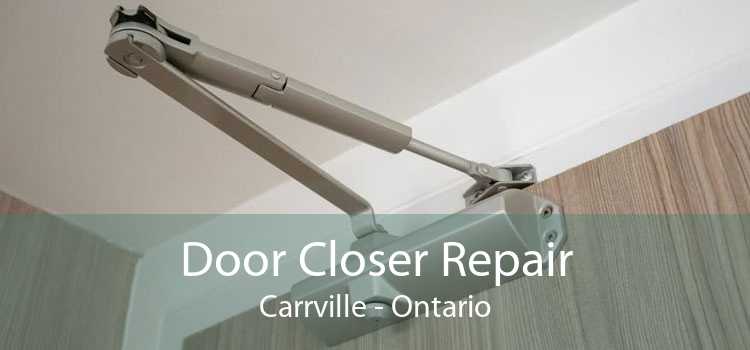 Door Closer Repair Carrville - Ontario