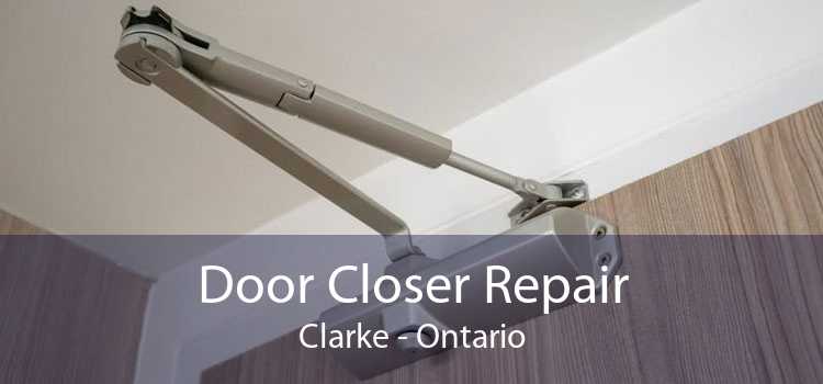 Door Closer Repair Clarke - Ontario