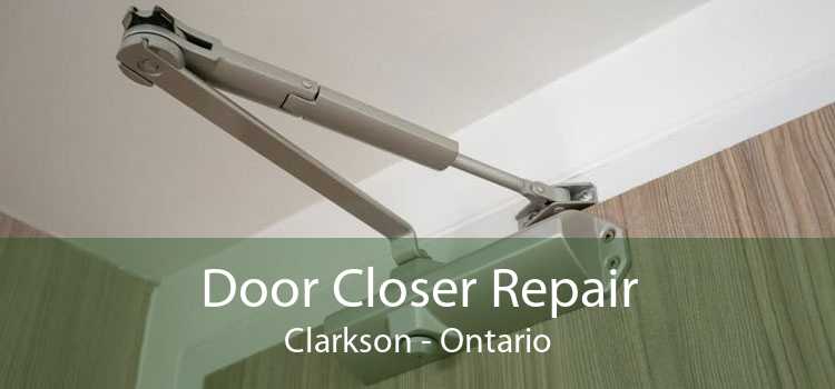 Door Closer Repair Clarkson - Ontario