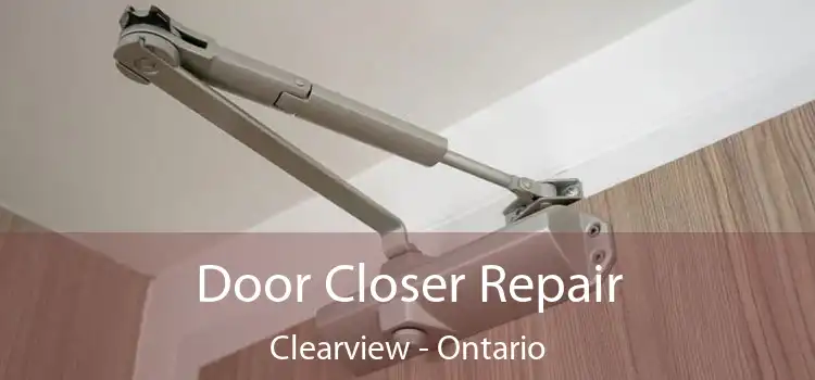Door Closer Repair Clearview - Ontario