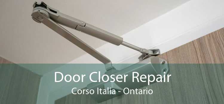 Door Closer Repair Corso Italia - Ontario