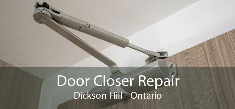Door Closer Repair Dickson Hill - Ontario