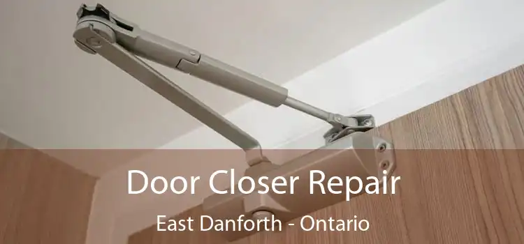 Door Closer Repair East Danforth - Ontario