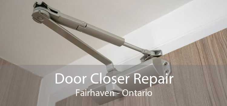 Door Closer Repair Fairhaven - Ontario