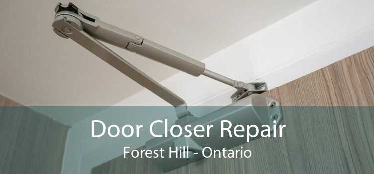 Door Closer Repair Forest Hill - Ontario