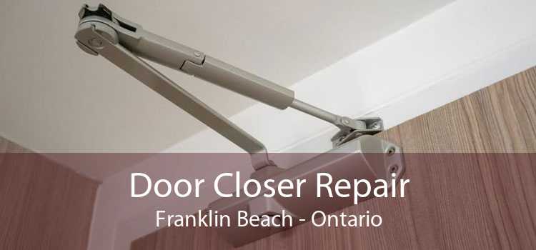Door Closer Repair Franklin Beach - Ontario