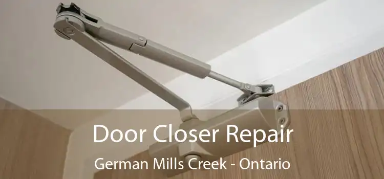 Door Closer Repair German Mills Creek - Ontario