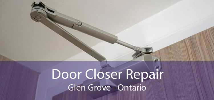 Door Closer Repair Glen Grove - Ontario