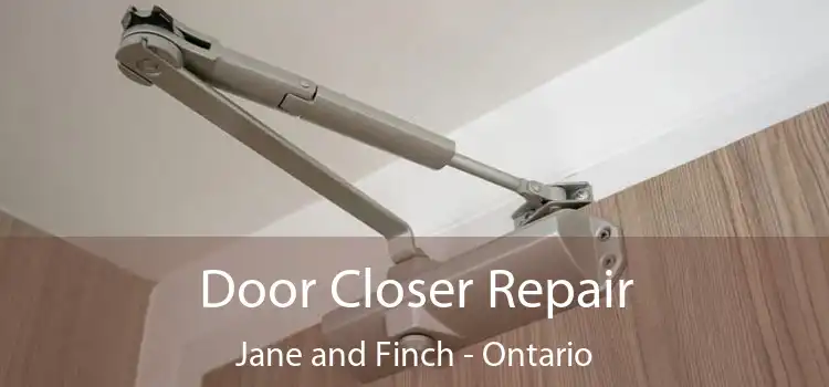 Door Closer Repair Jane and Finch - Ontario