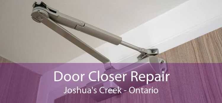 Door Closer Repair Joshua's Creek - Ontario