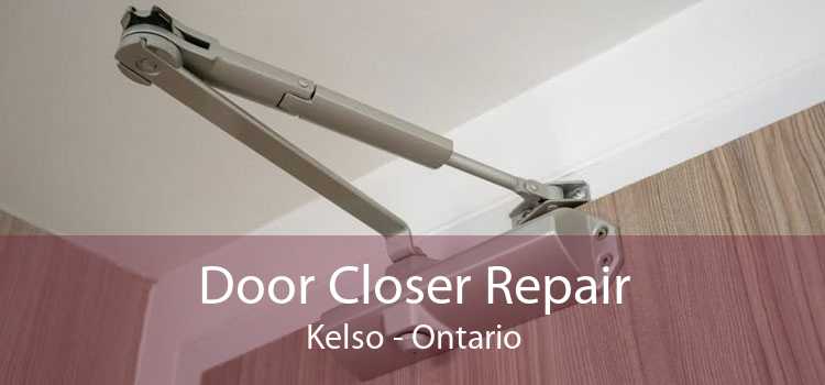 Door Closer Repair Kelso - Ontario