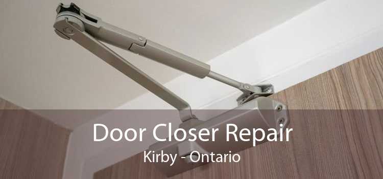 Door Closer Repair Kirby - Ontario
