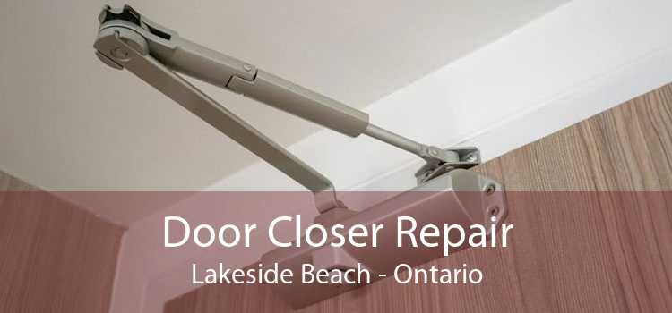 Door Closer Repair Lakeside Beach - Ontario