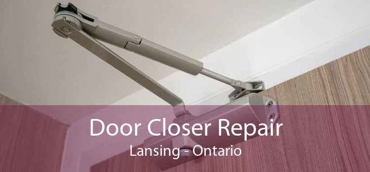 Door Closer Repair Lansing - Ontario