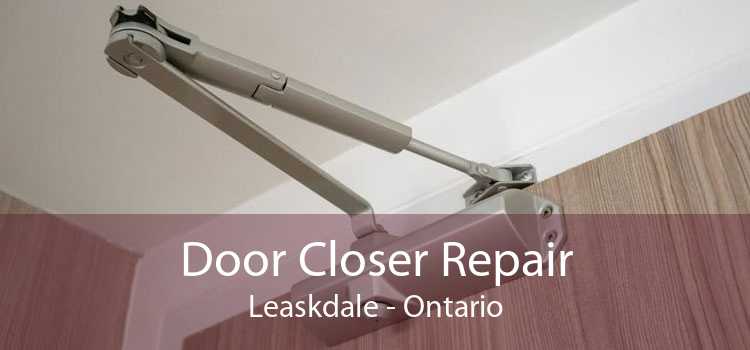 Door Closer Repair Leaskdale - Ontario