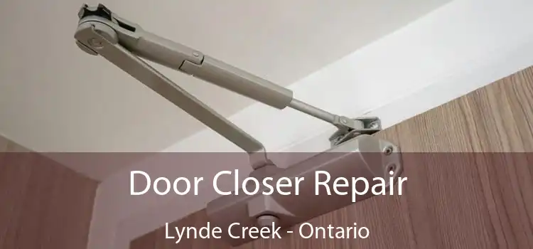Door Closer Repair Lynde Creek - Ontario