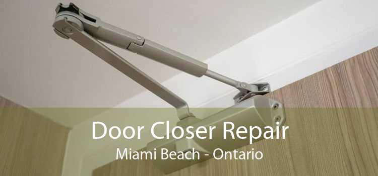 Door Closer Repair Miami Beach - Ontario