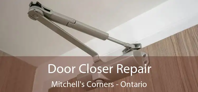 Door Closer Repair Mitchell's Corners - Ontario