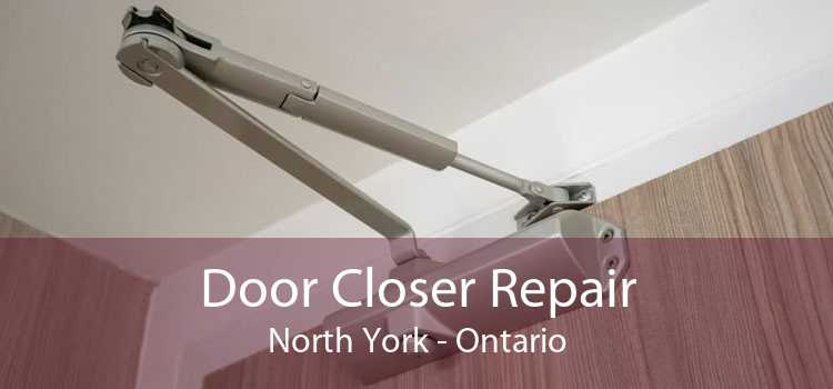 Door Closer Repair North York - Ontario
