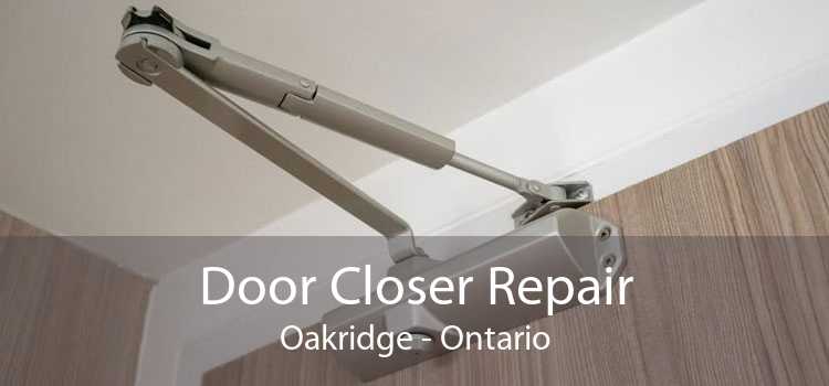 Door Closer Repair Oakridge - Ontario