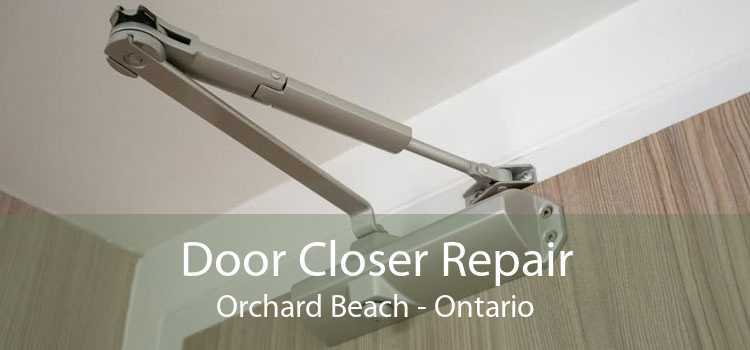 Door Closer Repair Orchard Beach - Ontario