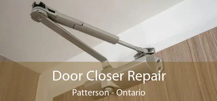 Door Closer Repair Patterson - Ontario