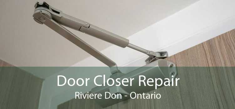 Door Closer Repair Riviere Don - Ontario