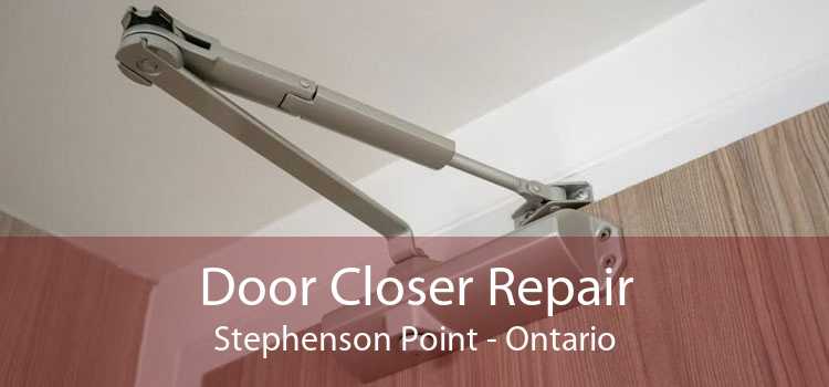 Door Closer Repair Stephenson Point - Ontario