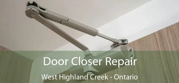Door Closer Repair West Highland Creek - Ontario
