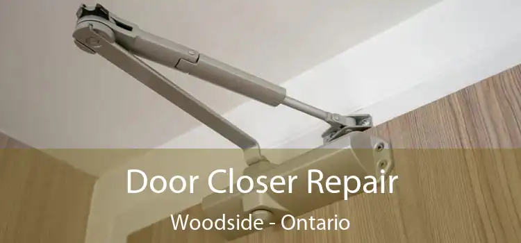 Door Closer Repair Woodside - Ontario