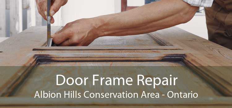Door Frame Repair Albion Hills Conservation Area - Ontario