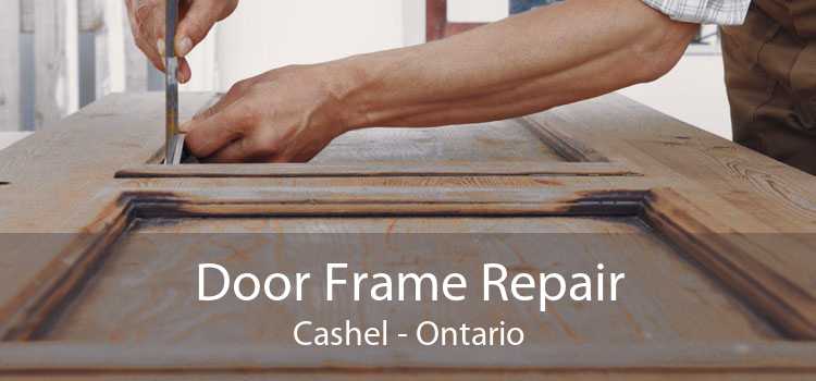 Door Frame Repair Cashel - Ontario