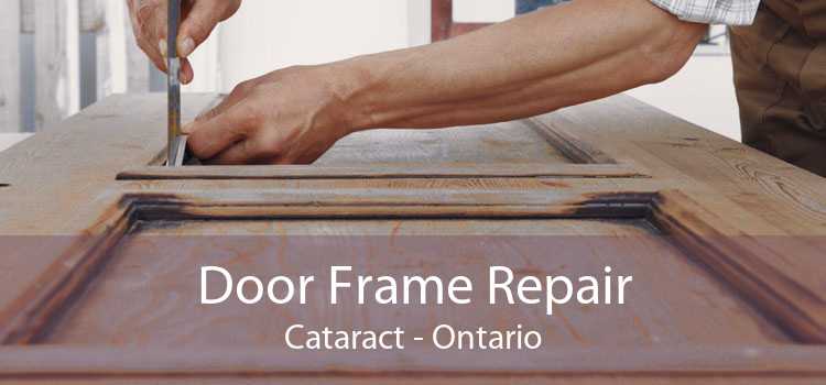 Door Frame Repair Cataract - Ontario