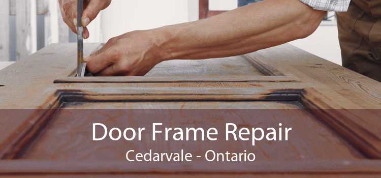 Door Frame Repair Cedarvale - Ontario