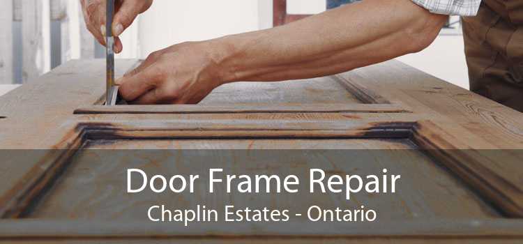 Door Frame Repair Chaplin Estates - Ontario