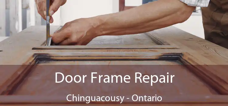 Door Frame Repair Chinguacousy - Ontario