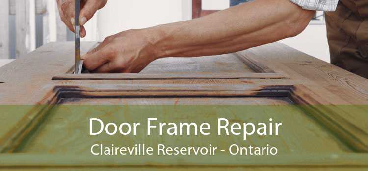 Door Frame Repair Claireville Reservoir - Ontario