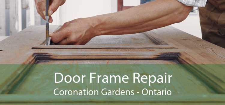 Door Frame Repair Coronation Gardens - Ontario