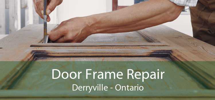 Door Frame Repair Derryville - Ontario