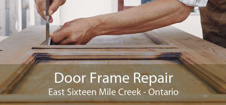 Door Frame Repair East Sixteen Mile Creek - Ontario