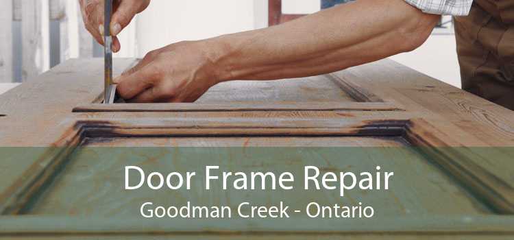 Door Frame Repair Goodman Creek - Ontario