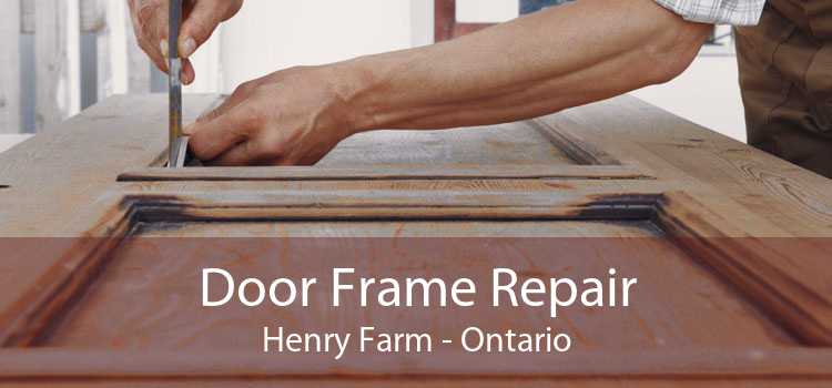 Door Frame Repair Henry Farm - Ontario