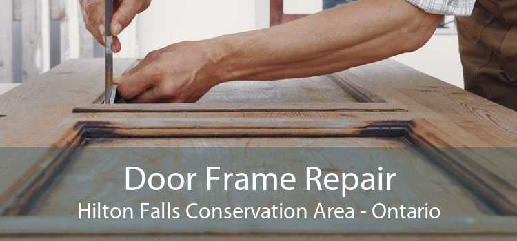 Door Frame Repair Hilton Falls Conservation Area - Ontario