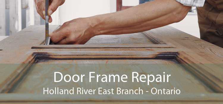 Door Frame Repair Holland River East Branch - Ontario