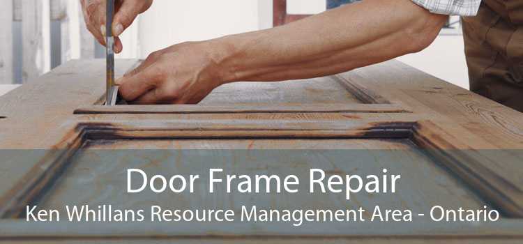 Door Frame Repair Ken Whillans Resource Management Area - Ontario
