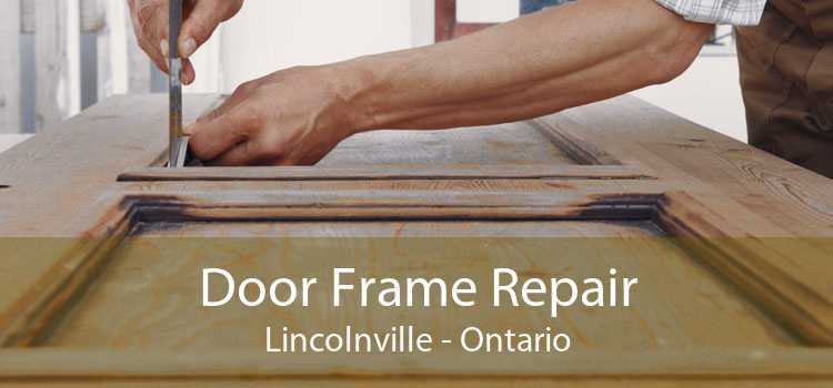 Door Frame Repair Lincolnville - Ontario