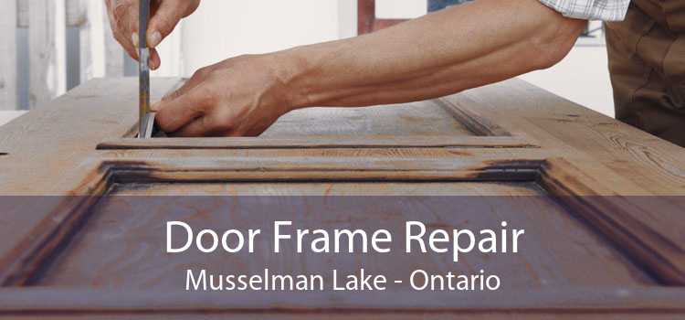 Door Frame Repair Musselman Lake - Ontario