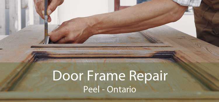 Door Frame Repair Peel - Ontario